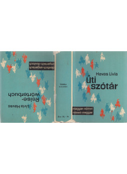 Havas Lívia - Magyar-német német-magyar útiszótár Havas Lívia - Magyar-német német-magyar útiszótár, Budapest 1967 antikvár könyv