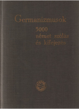 Nádor Gabriella dr. - Germanizmusok Nádor Gabriella dr. - Germanizmusok, Budapest 1963 antikvár könyv