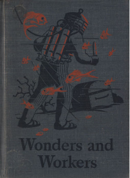 William S. Gray - Wonders and workers William S. Gray - Wonders and workers, Chicago 1946 antikvár könyv