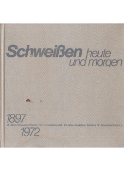 D. Flemming, H. Sossenheimer - Schweißen heute und morgen, Düsseldorf 1972 antikvár könyv