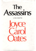 Joyce Carol Oates - The Assassins