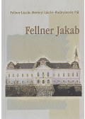 Fellner László,Merényi László,Rudnyánszky Pál - Fellner Jakab