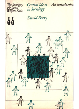 Berry, David - Central ideas in sociology: An introduction Berry, David - Central ideas in sociology: An introduction, London 1974 antikvár könyv