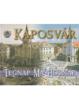  - Kaposvár Tegnap-Ma-Holnap, Kaposvár 0 antikvár könyv
