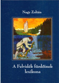 Nagy Zoltán - A Felvidék fürdőinek lexikona