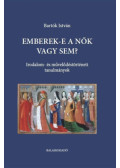 Bartók István - Emberek-e a nők vagy sem?