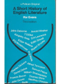EVANS, IFOR - A Short History of English Literature