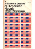 Abraham Lass - A Student's Guide to 50 American Novels