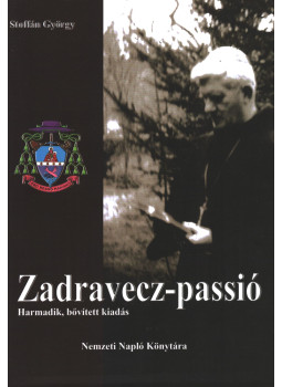 Stoffán György - Zadravecz-passió Stoffán György - Zadravecz-passió, null 2024 antikvár könyv