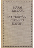 Márai Sándor - A gyertyák csonkig égnek