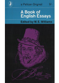W. E. Williams (selected) - A Book of English Essays