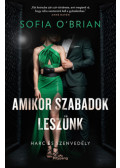Sofia O'Brian - Amikor szabadok leszünk