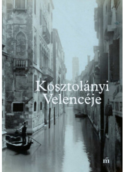 - Kosztolányi Velencéje - Kosztolányi Velencéje, null 2024 antikvár könyv