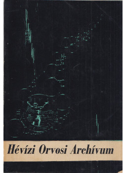 Zsirai Kálmán - Hévízi Orvosi Archívum I., Hévíz 1962 antikvár könyv
