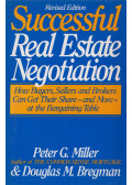 Peter G. Miller,Douglas M. Bregman - Successful Real Estate Negotiation