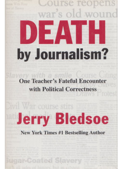 Jerry Bledsoe - Death by Journalism, Asheboro 2002 antikvár könyv