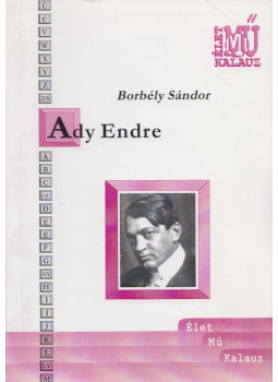 Borbély Sándor - Ady Endre Borbély Sándor - Ady Endre, Budapest 0 antikvár könyv