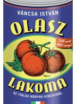 Váncsa István - Olasz lakoma Váncsa István - Olasz lakoma, null 2024 antikvár könyv