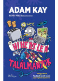 Adam Kay - Hihetetlen találmányok