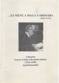 Szarka László - ...és méne a maga városába