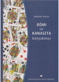 Jánoska Antal - Römi és kanaszta kártyakönyv
