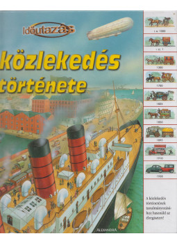 Nicholas Harris - A közlekedés története Nicholas Harris - A közlekedés története, Pécs 2004 antikvár könyv