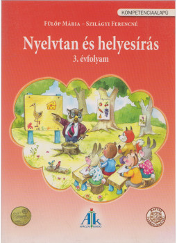Fülöp Mária , Szilágyi Ferencné - Nyelvtan és helyesírás 3. évfolyam Fülöp Mária , Szilágyi Ferencné - Nyelvtan és helyesírás 3. évfolyam, Celldömölk 2010 antikvár könyv