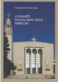 Harsányi István,Vladár Ágnes - A pasaréti Páduai Szent Antal templom (dedikált)
