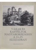 Koppány Tibor - Várak és kastélyok Magyarországon a 11-19. században