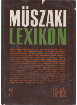 Polinszky Károly (főszerk.) - Műszaki lexikon 2. kötet G-M Polinszky Károly (főszerk.) - Műszaki lexikon 2. kötet G-M, Budapest 1978 antikvár könyv