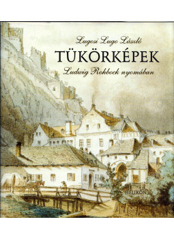 Lugosi Lugo László - Tükörképek (dedikált) Lugosi Lugo László - Tükörképek (dedikált), Budapest 2003 antikvár könyv