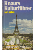 Marianne Mehling - Knaurs Kulturführer in Farbe Paris und Ile de France