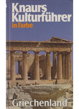 Franz N. Mehling - Knaurs Kulturführer in Farbe Griechenland, München-Zürich 1982 antikvár könyv