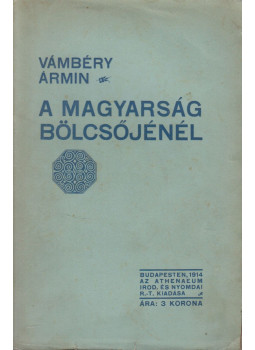 Vámbéry Ármin - A magyarság bölcsőjénél, Budapest 1914 antikvár könyv