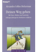 Alexandra Collins Dickerman - Deinen Weg gehen