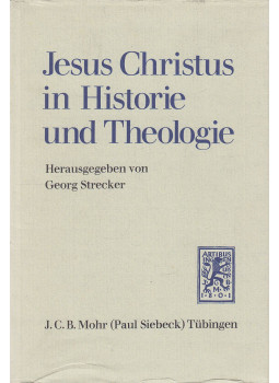 Strecker, Georg - Jesus Christus in Historie und Theologie, Tübingen 1975 antikvár könyv