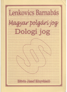 Lenkovics Barnabás - Dologi jog Lenkovics Barnabás - Dologi jog, Budapest 2001 antikvár könyv