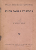Bauer Jenő - Éhen Gyula és kora
