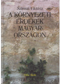 Szirmai Viktória - A környezeti érdekek Magyarországon