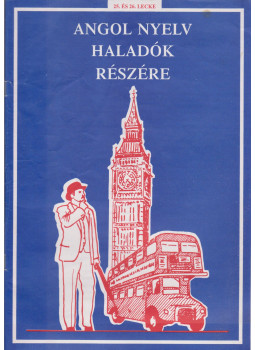  - Angol nyelv haladók részére - 25. és 26. lecke, Budapest 1995 antikvár könyv