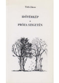 Tóth János - Időtérkép / Próza szigetén