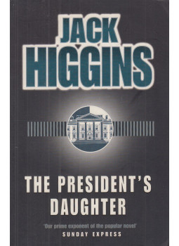 Jack Higgins - The President's Daughter Jack Higgins - The President's Daughter, London 1997 antikvár könyv