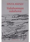Finta József - Valahonnan valahová (dedikált)