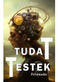 Bakos Péter - Tudattestek 2. - Feltámadás