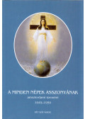 Ida Peerdeman - A minden népek asszonyának amszterdami üzenetei 1945-1959