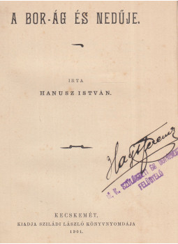 Hanusz István - A bor-ág és nedűje