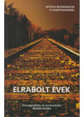Bokor Klára - Elrabolt évek
