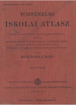 Kogutowicz Manó - Történelmi iskolai atlasz Kogutowicz Manó - Történelmi iskolai atlasz, Budapest 1905 antikvár könyv