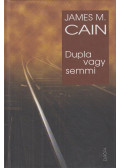 James M. Cain - Dupla vagy semmi