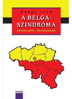 Bangó Jenő - A belga-szindróma Bangó Jenő - A belga-szindróma, null 2009 antikvár könyv